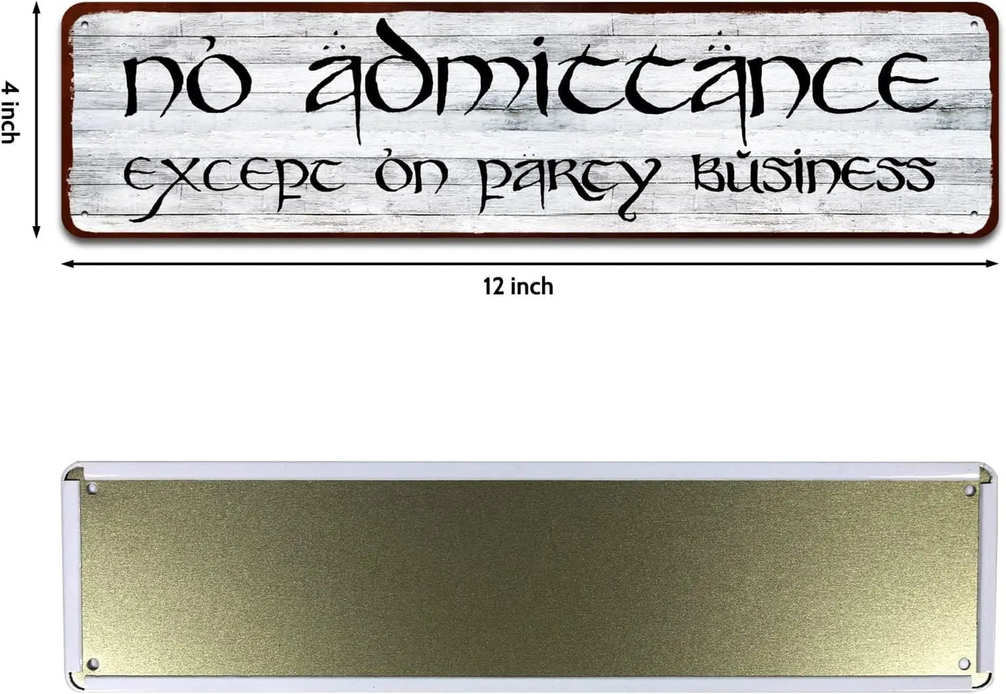 "No Admittance Except on Party Business" Sign - Lord Of The Ring